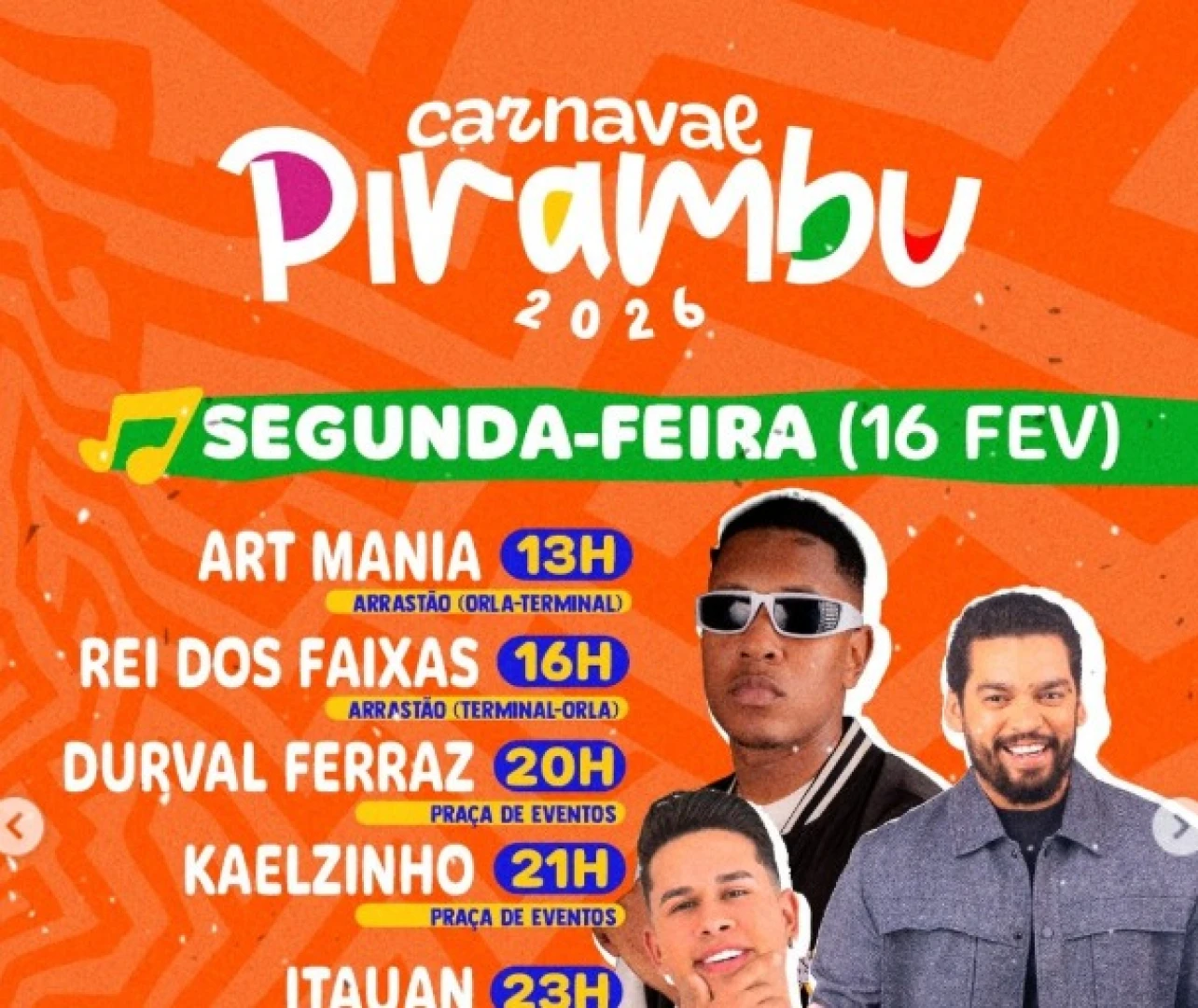 Art Mania, Durval Ferraz e Devinho Novaes comandam a segunda de Carnaval em Pirambu